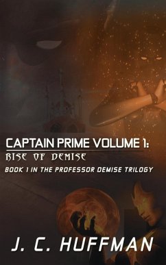 Captain Prime Volume 1 - Huffman, J. C.