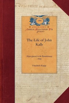 The Life of John Kalb - Friedrich Kapp