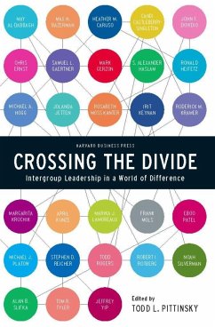 Crossing the Divide: Intergroup Leadership in a World of Difference
