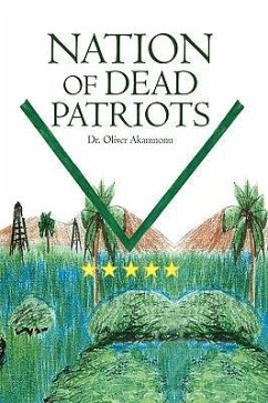 Nation of Dead Patriots - Akamnonu, Oliver; Akamnonu, Oliver