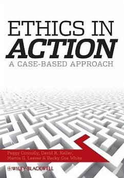 Ethics in Action - Connolly, Peggy; Keller, David R; Leever, Martin G; White, Becky Cox