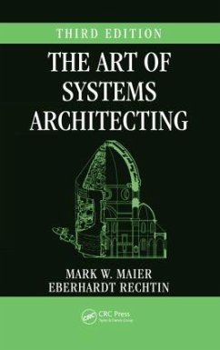 The Art of Systems Architecting - Maier, Mark W.; Rechtin (deceased), Eberhardt