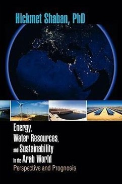 Energy, Water Resources, and Sustainability in the Arab World - Shaban, Hickmet