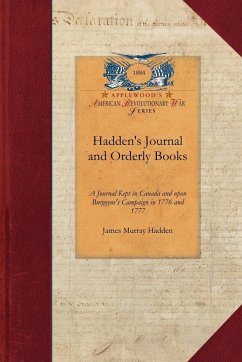 Hadden's Journal and Orderly Books - James Murray Hadden