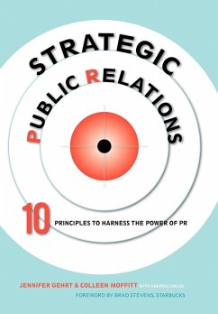 Strategic Public Relations - Gehrt, Jennifer; Moffitt, Colleen; Carlos, Andrea