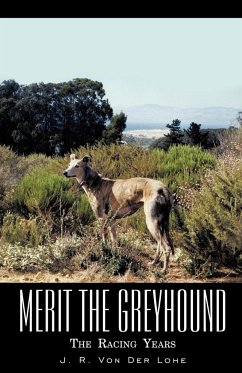 Merit the Greyhound - Lohe, J. R. von der