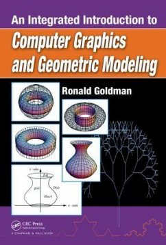 An Integrated Introduction to Computer Graphics and Geometric Modeling - Goldman, Ronald