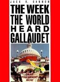 The Week the World Heard Gallaudet