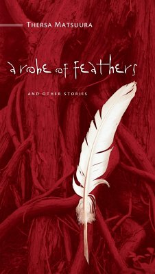 A Robe of Feathers - Matsuura, Thersa