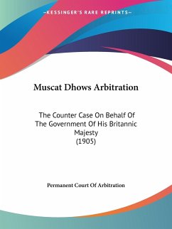 Muscat Dhows Arbitration - Permanent Court Of Arbitration