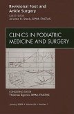 Revisional Foot and Ankle Surgery, an Issue of Clinics in Podiatric Medicine and Surgery