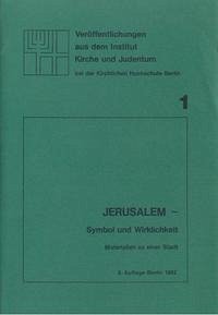 Jerusalem - Symbol und Wirklichkeit