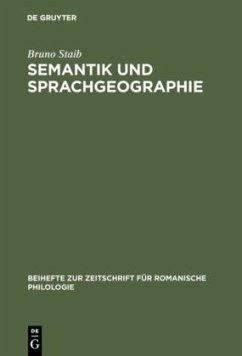 Semantik und Sprachgeographie - Staib, Bruno