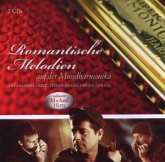 Romantische Melodien auf der Mundharmonika Romantische Melodien auf der Mundharmonika