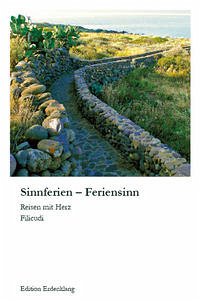 Sinnferien - Feriensinn - Reutter, Angelika U.; Villars, Silvia; Sophyah, Huetter; Gleede, Maria