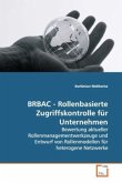 BRBAC - Rollenbasierte Zugriffskontrolle für Unternehmen