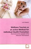 Wellness Tourism as an active Method for individual Health Promotion