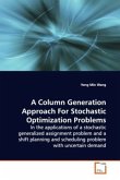 A Column Generation Approach For Stochastic Optimization Problems