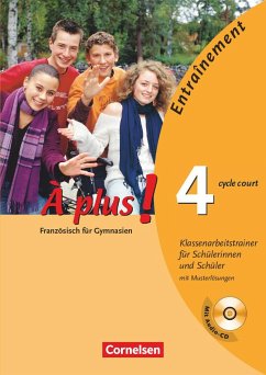 À plus! Ausgabe 2004. Band 4 (cycle court). Klassenarbeitstrainer mit CD und Musterlösungen - Uzel, Laurence