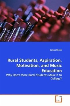 Rural Students, Aspiration, Motivation, and Music Education - Sheek, James