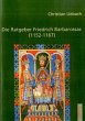 Die Ratgeber Friedrich Barbarossas... - Bild 1