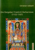 Die Ratgeber Friedrich Barbarossas (1152-1167)
