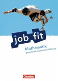 Job fit Mathematik, gewerblich-technische Richtung, Allgemeine Ausgabe