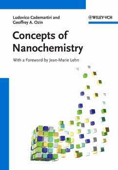 Concepts of Nanochemistry - Cademartiri, Ludovico; Ozin, Geoffrey A. Concepts of Nanochemistry - Cademartiri, Ludovico; Ozin, Geoffrey A.