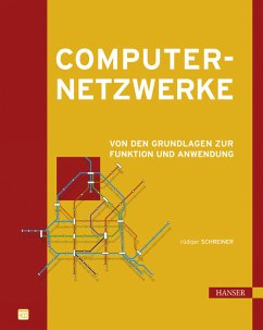 Computernetzwerke - Von den Grundlagen zur Funktion und Anwendung - Schreiner, Rüdiger