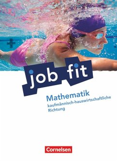 Job fit Mathematik. Allgemeine Ausgabe. Schülerbuch. Kaufmännisch-hauswirtschaftliche Richtung - Richter, Helmut;Neuhaus, Kornelia