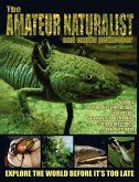 The Amateur Naturalist (and Exotic Petkeeper) #7