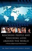 Reaching People and Touching Lives Around the World