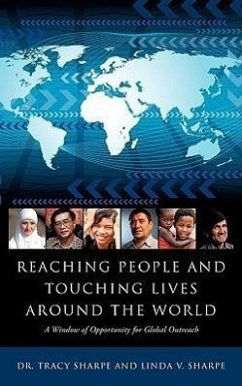 Reaching People and Touching Lives Around the World - Sharpe, Linda V.; Sharpe, Tracy