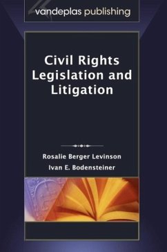 Civil Rights Legislation and Litigation - Berger Levinson, Rosalie; Bodensteiner, Ivan E.