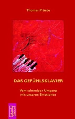 Das Gefühlsklavier - Prünte, Thomas