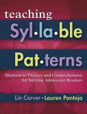Teaching Syllable Patterns: Shortcut to Fluency and Comprehension for Striving Adolescent Readers [With CDROM]