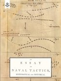 ESSAY ON NAVAL TACTICS, SYSTEMATICAL AND HISTORICAL, 1804