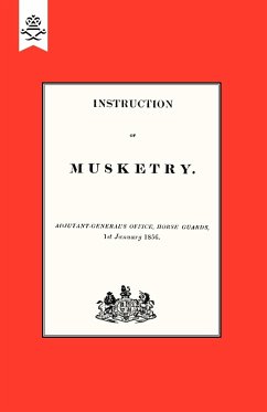 INSTRUCTION OF MUSKETRY 1856 - Horse Guards, Adjutant-General's Office