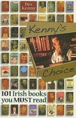 Kenny's Choice: 101 Irish Books You Must Read - Kenny, Des