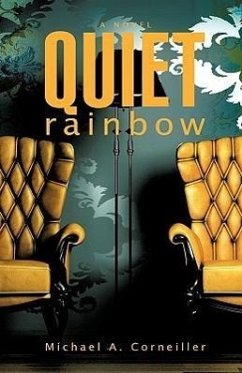 Quiet Rainbow - Corneiller, Michael A.