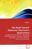 The Road Toward Molecular Electronics Applications