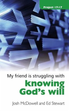 Struggling with Knowing God's Will - Mcdowell, Josh; Stewart, Ed