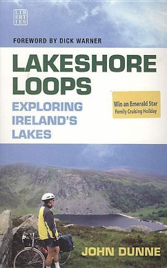 Lakeshore Loops: Exploring Ireland's Lakes - Dunne, John