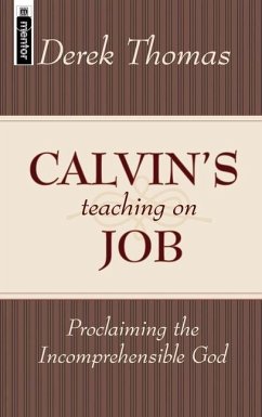 Calvin's Teaching on Job - Thomas, Derek W H