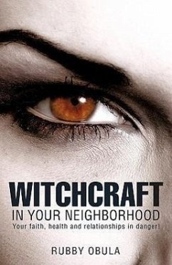 Witchcraft In your neighborhood - Obula, Rubby