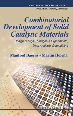 Combinatorial Development of Solid Catalytic Materials - Baerns, Manfred; Holena, Martin