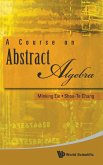 COURSE ON ABSTRACT ALGEBRA, A COURSE ON ABSTRACT ALGEBRA, A