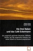 Die Drei Raben und das Café Eckermann