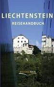 Liechtenstein Reisehandbuch - Peters, Ulrike Katrin; Raab, Karsten-Thilo