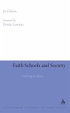 Faith Schools and Society Faith Schools and Society